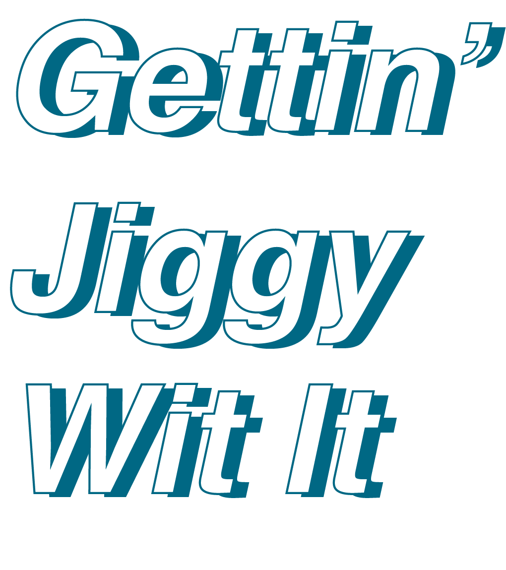 gettinjiggytextforweb